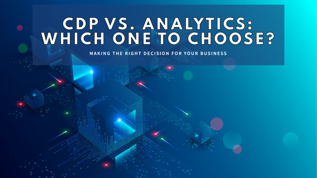 CDP vs. Analytics
