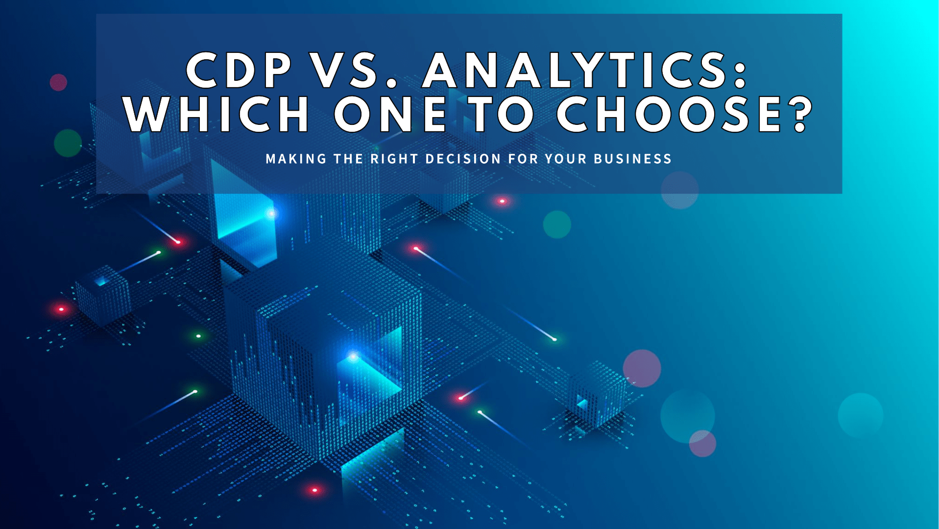 CDP vs. Analytics
