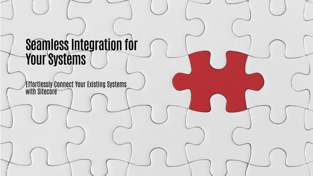 Integrating Sitecore in your existing IT-System landscape