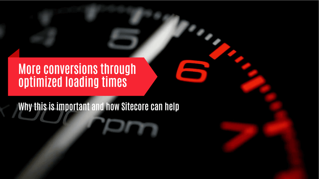 Sitecore ensures speed: More conversions through optimized loading times