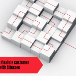 Designing flexible customer journeys with Sitecore